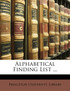 Alphabetical Finding List ...