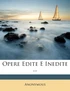 Opere Edite E Inedite ...