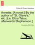 Annette. [A novel.] By the author of "St. Olave's," etc. [i.e. Eliza Tabor, afterwards Stephenson.]