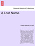 A Lost Name, Vol I of III