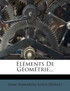 Eléments De Géométrie...