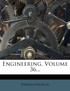 Engineering, Volume 36...