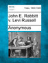 John E. Rabbitt v. Levi Russell
