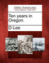 Ten years in Oregon.