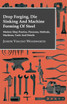 Drop Forging, Die Sinking and Machine Forming of Steel - Modern Shop Practice, Processes, Methods, Machines, Tools and Details