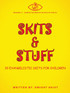 Skits & Stuff