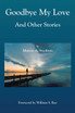 Goodbye My Love and Other Stories