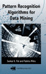 Pattern Recognition Algorithms for Data Mining