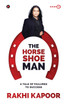The Horse Shoe Man
