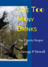 One Two Many Drinks - Dignity Reaper