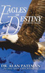 Eagles of Destiny ...a Prophetic Concept