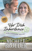 Her Irish Inheritance (Large Print)