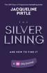 The Silver Lining - And How To Find It