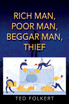 RICH MAN, POOR MAN, BEGGAR MAN, THIEF