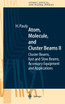 Atom, Molecule, and Cluster Beams II