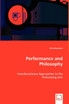 Performance and Philosophy - Interdisciplinary Approaches to the Performing Arts