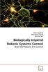 Biologically Inspired Robotic Systems Control