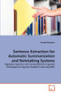 Sentence Extraction for Automatic Summarization and Notetaking Systems