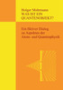 Was ist ein Quantenobjekt?