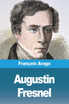 Augustin Fresnel