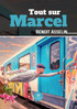 Tout sur Marcel