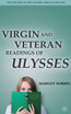 Virgin and Veteran Readings of Ulysses