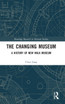 The Changing Museum