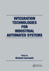 Integration Technologies for Industrial Automated Systems