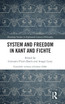 System and Freedom in Kant and Fichte