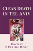 Clean Death in Tel Aviv