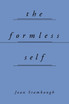 The Formless Self