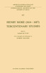 Henry More (1614-1687) Tercentenary Studies