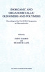 Inorganic and Organometallic Oligomers and Polymers