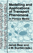 Modelling and Applications of Transport Phenomena in Porous Media