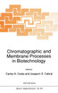 Chromatographic and Membrane Processes in Biotechnology
