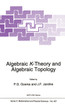 Algebraic K-Theory and Algebraic Topology