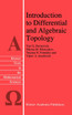 Introduction to Differential and Algebraic Topology