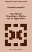 Non-Abelian Homological Algebra and Its Applications