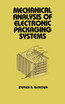 Mechanical Analysis of Electronic Packaging Systems