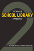 The Whole School Library Handbook 2