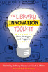The Library Innovation Toolkit