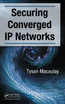 Securing Converged IP Networks