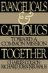 Evangelicals and Catholics Together