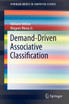 Demand-Driven Associative Classification