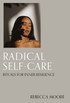 Radical Self-Care