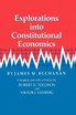 Explorations Into Constitutional Economics