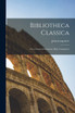 Bibliotheca Classica; Or, a Classical Dictionary [By J. Lempriere]