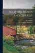 Scottish Notes and Queries