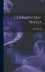 Common Sea-Shells