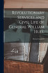 Revolutionary Services and Civil Life of General William Hull